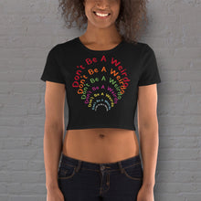 Load image into Gallery viewer, &quot;Don&#39;t Be A Weirdo&quot; - &quot;It&#39;s OK To Be A Weirdo&quot; - Women’s Crop Tee By DDoTToDD